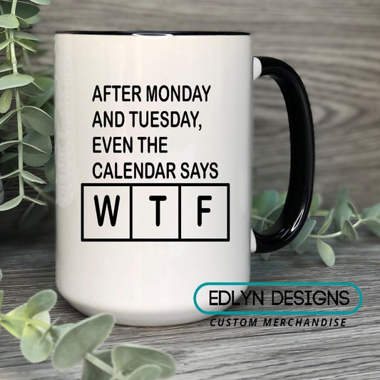 After Monday And Tuesday Even The Calendar Says WTF