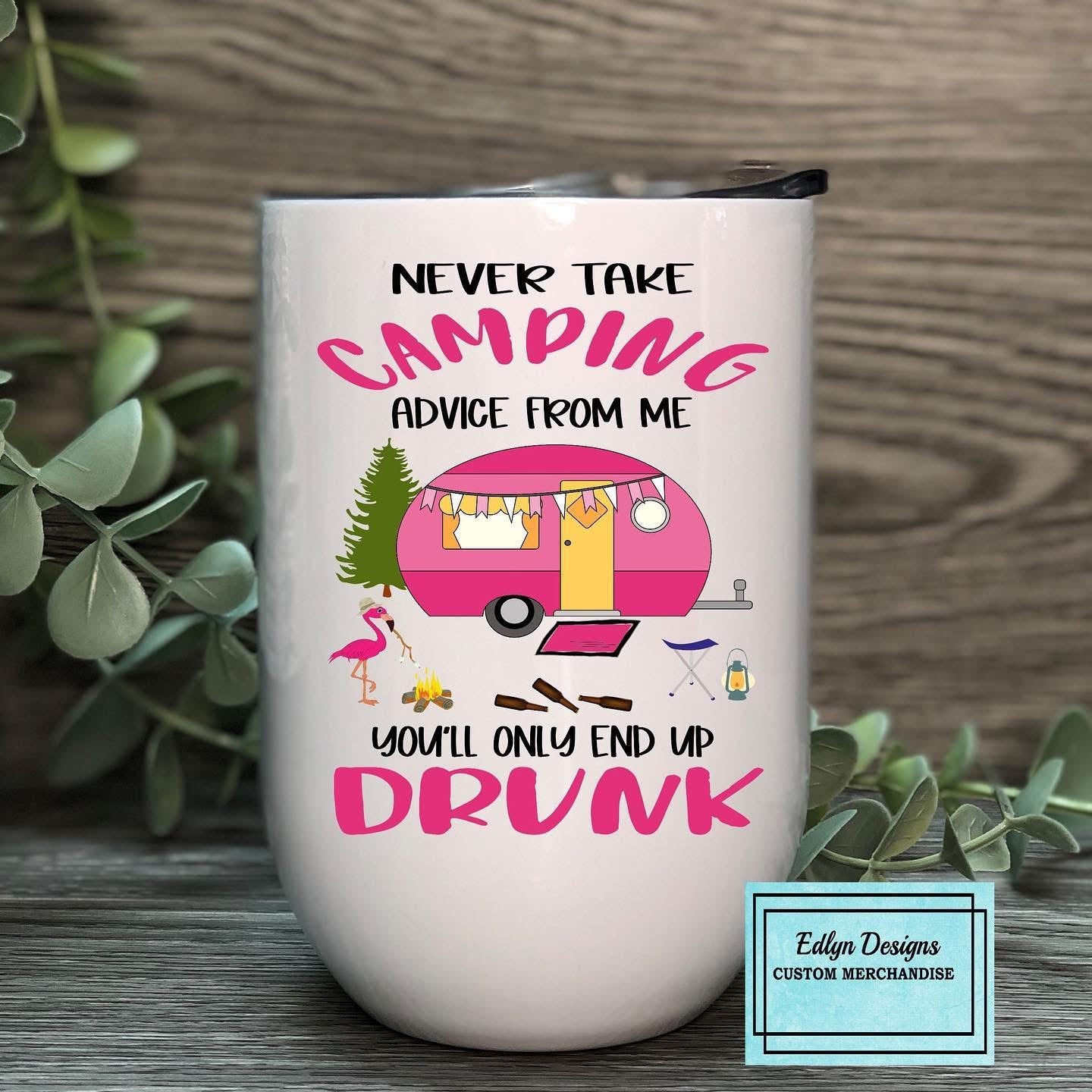 Never take camping advice from me you’ll only end up drunk
